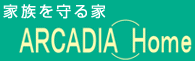 ARCADIA HOME